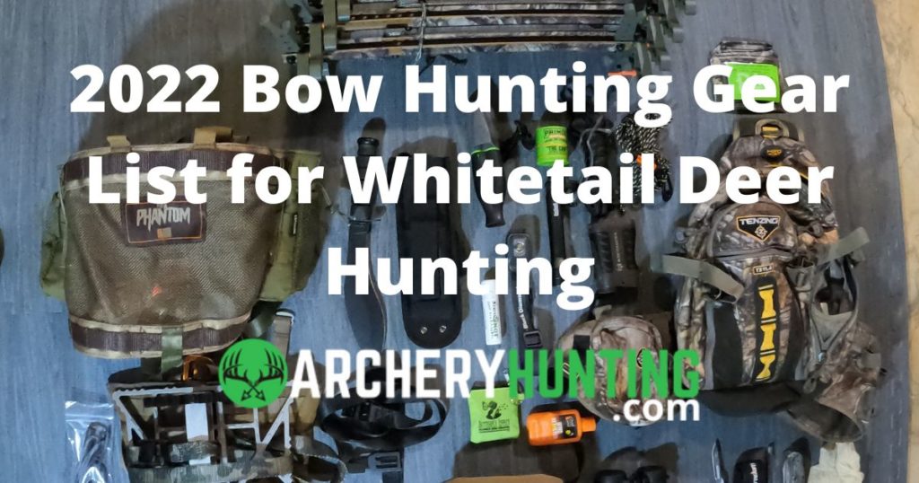 2022 Bow Hunting Gear List 1
