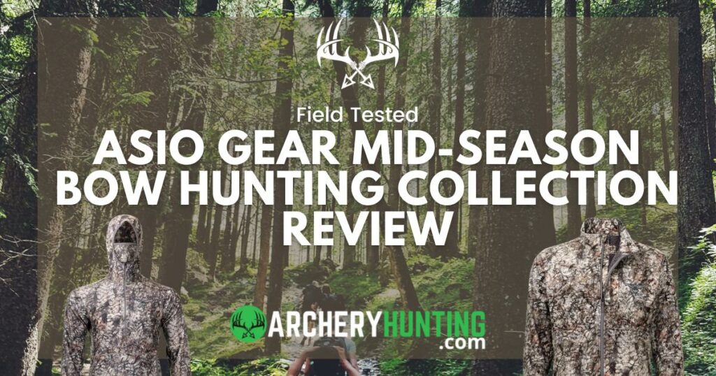 Asio Gear Mid-season bow hunting collection review