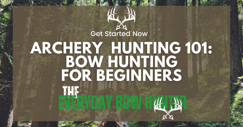 Learn Archery Hunting 101: Bow Hunting for Beginners here now.